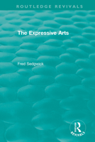 The Expressive Arts (John Cotton) 036745789X Book Cover