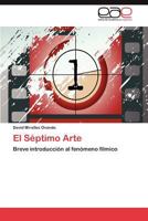 El Séptimo Arte 3848453738 Book Cover