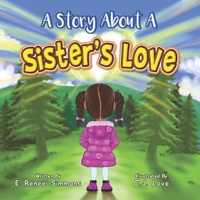 A Story About A Sister's Love B0BQ99L6M6 Book Cover
