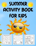 Summer Activity Book for Kids: Over 70 Big Pages of Summer Activities for Kids Ages 6-10, Boys and Girls B091JC42N2 Book Cover