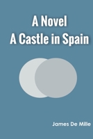 A Castle in Spain 1983935050 Book Cover