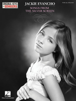 Jackie Evancho - Songs from the Silver Screen: Original Keys for Singers 1480308625 Book Cover