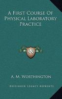 A First Course Of Physical Laboratory Practice 1146253303 Book Cover