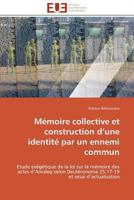 Ma(c)Moire Collective Et Construction D Une Identita(c) Par Un Ennemi Commun 3841785670 Book Cover