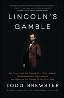 Lincoln's Gamble: How the Emancipation Proclamation Changed the Course of the Civil War 1451693893 Book Cover