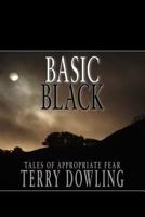 Basic Black: Tales of Appropriate Fear 0980628822 Book Cover