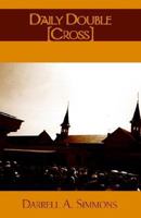 Daily Double [Cross] 1413417825 Book Cover