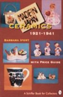 Made in Japan Ceramics 1921-1941: With Price Guide (Schiffer Book for Collectors (Paperback)) 0887406130 Book Cover
