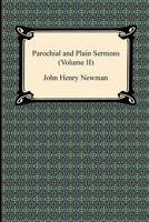 Parochial and Plain Sermons: In Eight Volumes 1015430376 Book Cover