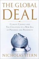 The Global Deal: Climate Change and the Creation of a New Era of Progress and Prosperity 1586486691 Book Cover