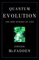 Quantum Evolution: How Physics' Weirdest Theory Explains Life's Biggest Mystery 0393323102 Book Cover