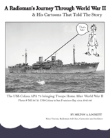 A Radioman's Journey Through World War II: And His Cartoons That Told The Story 1931001413 Book Cover