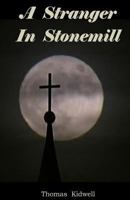 A Stranger in Stonemill 1530098483 Book Cover
