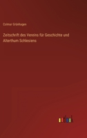 Zeitschrift des Vereins für Geschichte und Alterthum Schlesiens 3368021478 Book Cover