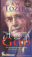 The Attributes of God: A Journey into the Father's Heart