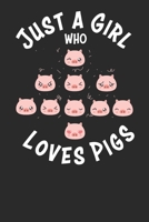 Just a Girl Who Loves Pigs: Pigs Lovers Notebook paperback Journal, Composition Book College Wide Ruled, Gift for Pigs Lovers, Breeders and Farmers. 6x9 120 pages (60 sheets). 1673760678 Book Cover