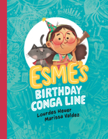 Esme's Birthday Conga Line 0735269459 Book Cover