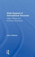 State Support of International Terrorism: Legal, Political, and Economic Dimensions 0367288729 Book Cover