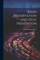 Road Preservation and Dust Prevention 1021962538 Book Cover