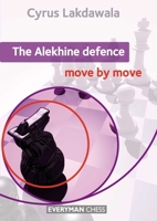 The Alekhine Defence: Move by Move 1781941661 Book Cover