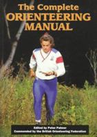 The Complete Orienteering Manual 1861260954 Book Cover