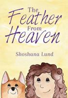 The Feather from Heaven 1941173284 Book Cover
