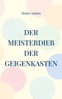 Der Meisterdieb Der Geigenkasten (German Edition) 3769338251 Book Cover