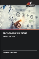 Tecnologie Mediche Intelligenti (Italian Edition) 6209772587 Book Cover