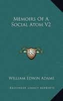 Memoirs Of A Social Atom V2 1163290262 Book Cover