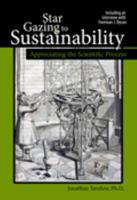 Star Gazing to Sustainability: Appreciating the Scientific Process 1465219218 Book Cover