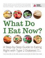 What Do I Eat Now? 3rd Edition: A Guide to Eating Well with Diabetes or Prediabetes 1580405584 Book Cover
