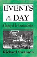 Events of the Day: A Tragedy of the American Sixties 0595010709 Book Cover