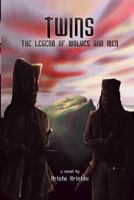 Twins: The Legend of Wolves and Men 1539373142 Book Cover