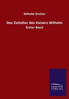 Das Zeitalter Des Kaisers Wilhelm 336846146X Book Cover