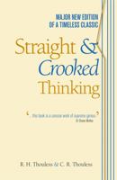 Straight and Crooked Thinking 1444117181 Book Cover