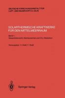 Solarthermische Kraftwerke Fa1/4r Den Mittelmeerraum: Bd 2: Energiewirtschaft, Solares Angebot, Flachenpotential, Laststruktur, Technik Und Wirtschaft 3540556648 Book Cover