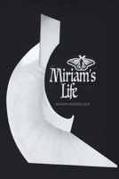 Miriam's Life 1098062299 Book Cover