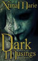 Dark Musings 1513618156 Book Cover