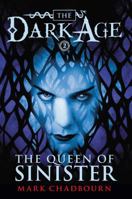 The Queen of Sinister (Dark Age, #2) 1616142006 Book Cover