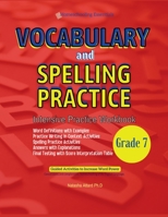 Vocabulary and Spelling Practice Grade 7: Intensive Practice Workbook with Guided Activities to Increase Word Power (Vocabulary Building 7th Grade Series) 9918004827 Book Cover
