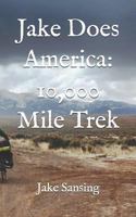 Jake Does America: 10,000 Mile Trek 1977804810 Book Cover