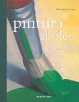 Pintura Al Oleo - Guia Para Artistas Principiantes y Avanzados 3822845434 Book Cover