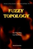 Fuzzy Topology (Advances in Fuzzy Systems - Application and Theory , Vol 9) 9810228627 Book Cover