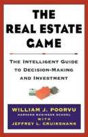 The Real Estate Game: The Intelligent Guide To Decisionmaking And Investment 068485550X Book Cover