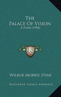 The Palace of Vision: A Poem 1120911591 Book Cover