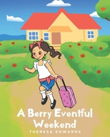 A Berry Eventful Weekend 163985455X Book Cover