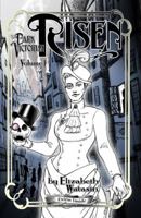 The Dark Victorian: Risen Volume One 1936622017 Book Cover