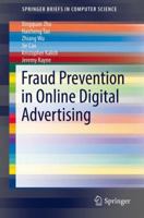 Fraud Prevention in Online Digital Advertising 3319567926 Book Cover