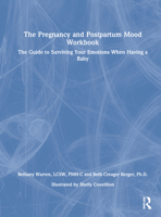 The Pregnancy and Postpartum Mood Workbook: The Guide to Surviving Your Emotions When Having a Baby 0367699656 Book Cover