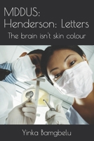 Mddus: Henderson: Letters: The Brain Isn't Skin Colour. null Book Cover